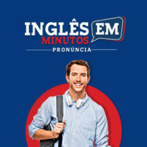 Curso Online Inglês em Minutos – Pronúncia